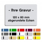 Preview: Gravurschild mit Wunschtext, 120x80x1,5mm, abgerundete Ecken