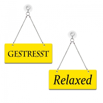 Gestresst / Relaxed - Graviertes Wendeschild