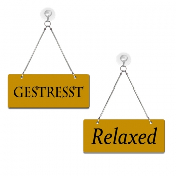 Gestresst / Relaxed - Graviertes Wendeschild