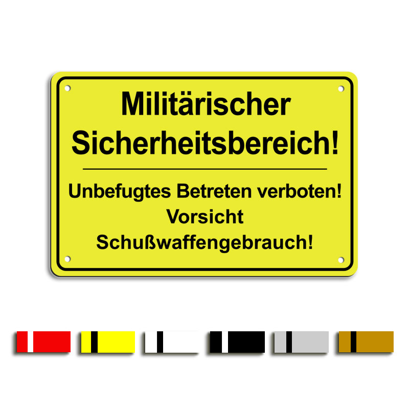 Produktbild: Militärischer Sicherheitsbereich! Unbefugtes Betreten verboten! Vorsicht Schußwaffengebrauch!